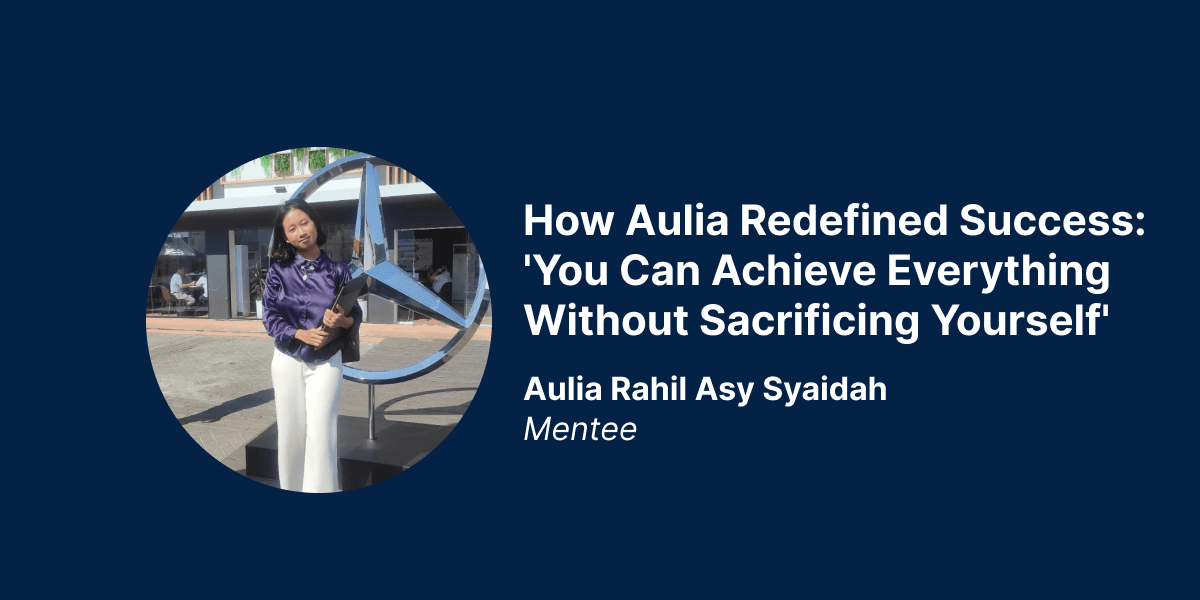 How Aulia Redefined Success: 'You Can Achieve Everything Without Sacrificing Yourself'
